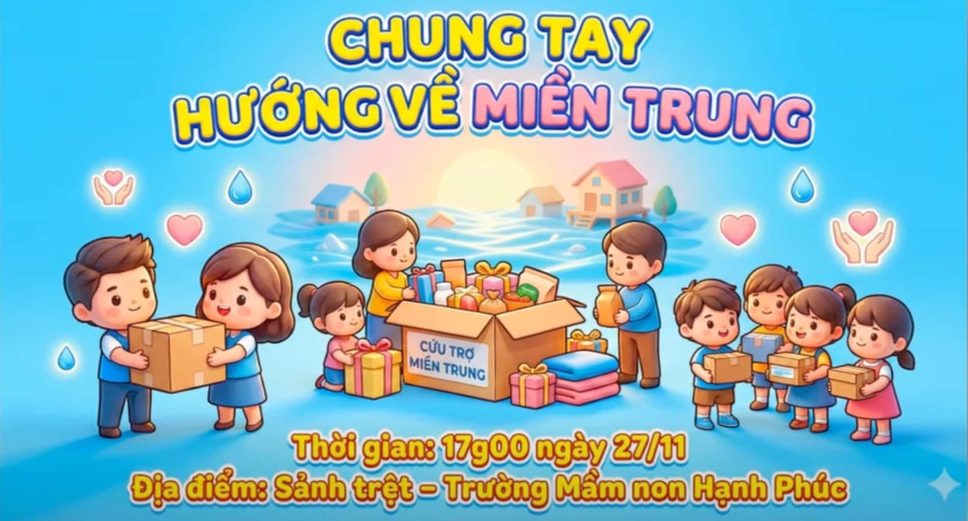 TRƯỜNG MN HẠNH PHÚC HƯỚNG VỀ MIỀN TRUNG: CHUNG TAY SẺ CHIA, CÙNG ĐỒNG BÀO MIỀN TRUNG VƯỢT QUA THIÊN TAI, LŨ LỤT